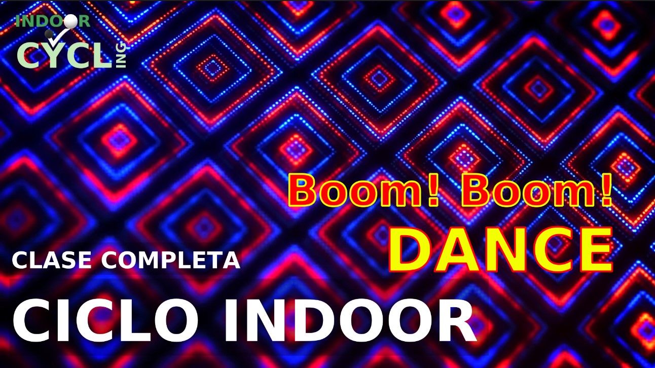 Boom! Boom! Dance CICLO INDOOR, INDOOR CYCLING cicloindoor.net sesión ciclo indoor Jose Balbin Boom! Boom! Dance CICLO INDOOR, INDOOR CYCLING cicloindoor.net sesión ciclo indoor Jose Balbin